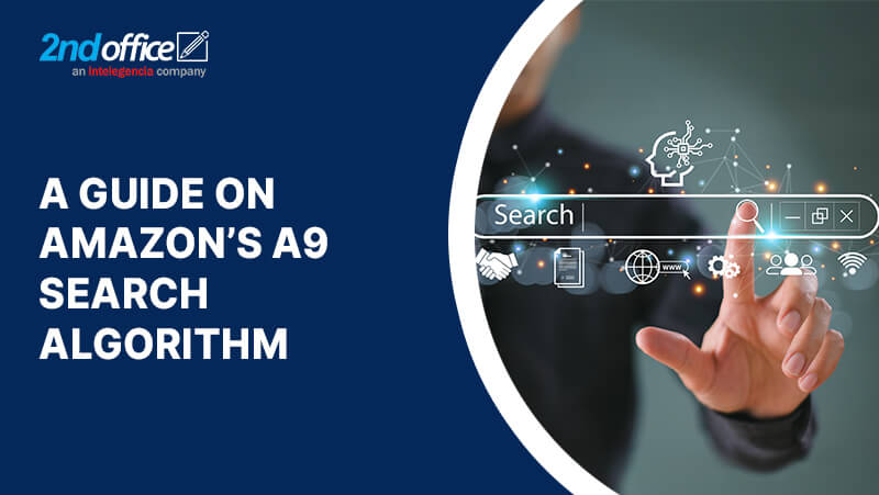 Everything You Need to Know About Amazon’s A9 Search Algorithm