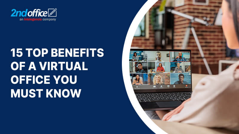 15 Top Benefits of a Virtual Office You Must Know
